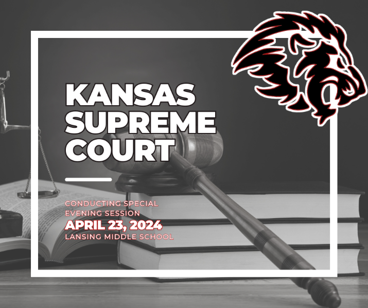 USD 469 - Supreme Court To Conduct Special Evening Session April 23 in Lansing Middle School